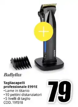 MediaWorld BaByliss Tagliacapelli professionale E991E offerta
