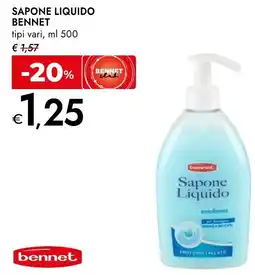 Bennet Sapone liquido tipi vari, offerta