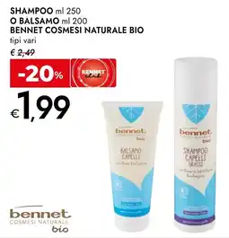 Bennet Bennet cosmesi naturale bio shampoo o balsamo offerta