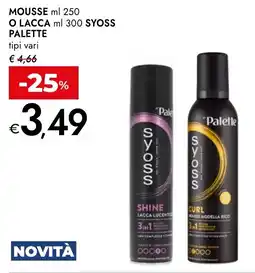 Bennet Syoss palette mousse o lacca tipi vari offerta