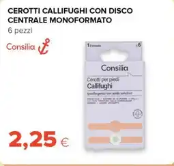 Tigre Consilia cerotti callifughi con disco centrale monoformato offerta