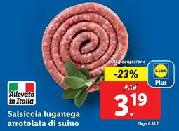 Lidl Salsiccia luganega arrotolata di suino offerta