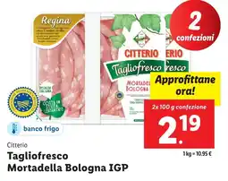 Lidl Citterio Tagliofresco Mortadella Bologna IGP offerta