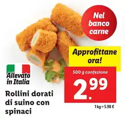 Lidl Rollini dorati di suino con spinaci offerta