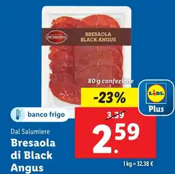 Lidl Dal Salumiere Bresaola di Black Angus offerta