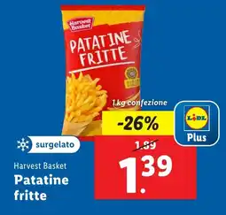 Lidl Harvest Basket Patatine fritte offerta
