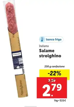 Lidl Italiamo Salame strolghino offerta