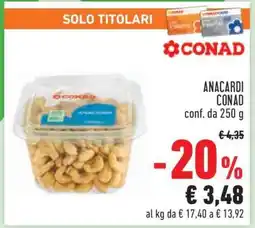 Conad ANACARDI CONAD offerta