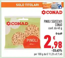 Conad Pinoli Sgusciati Conad offerta
