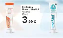 Carrefour Dentifricio Elmex o Meridol offerta
