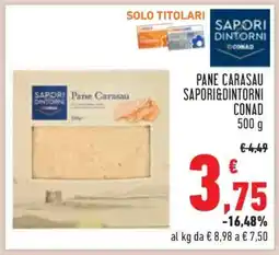 Conad PANE CARASAU SAPORI&DINTORNI CONAD 500 g offerta