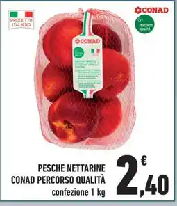 Conad PESCHE NETTARINE CONAD PERCORSO QUALITÀ offerta