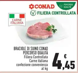Conad BRACIOLE DI SUINO CONAD PERCORSO QUALITÀ offerta