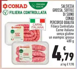 Conad Salsiccia Grossa, Sottile di Suino Conad offerta