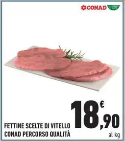 Conad Fettine Scelte Di Vitello offerta