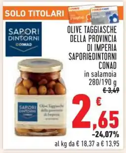 Conad OLIVE TAGGIASCHE DELLA PROVINCIA DI IMPERIA SAPORI&DINTORNI CONAD offerta