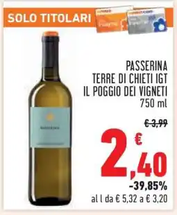 Conad PASSERINA TERRE DI CHIETI IGT IL POGGIO DEI VIGNETI 750 ml offerta