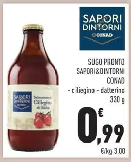 Conad SUGO PRONTO SAPORI&DINTORNI CONAD offerta
