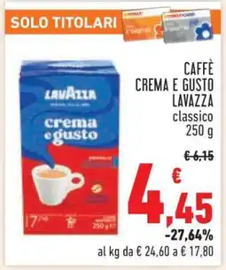 Conad CAFFÈ CREMA E GUSTO LAVAZZA classico 250 g offerta