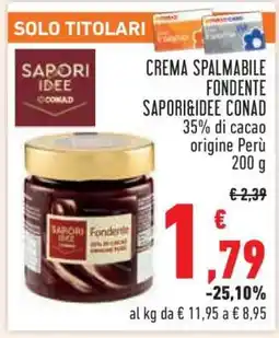 Conad Crema spalmabile fondente Sapori&Idee Conad offerta