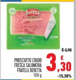 Conad PROSCIUTTO CRUDO FRESCA SALUMERIA FRATELLI BERETTA offerta
