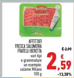 Conad AFFETTATI FRESCA SALUMERIA FRATELLI BERETTA offerta