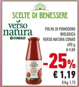 Conad POLPA DI POMODORO BIOLOGICA VERSO NATURA CONAD offerta
