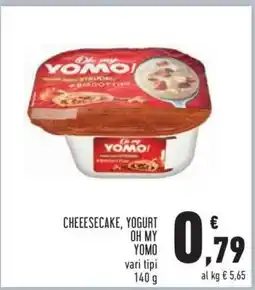 Conad Cheesecake, Yogurt Oh My Yomo offerta