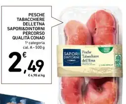 Conad PESCHE TABACCHIERE DELL'ETNA SAPORI&DINTORNI PERCORSO QUALITÀ CONAD offerta