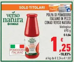 Conad Polpa di Pomodoro Italiano in Pezzi Conad Verso Natura offerta