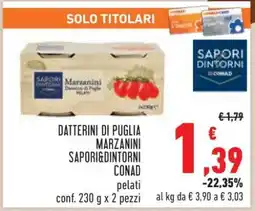 Conad Datterini di Puglia Marzanini Sapori&Dintorni Conad offerta