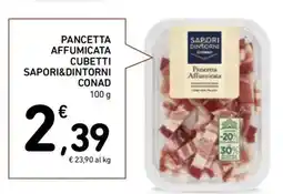 Conad PANCETTA AFFUMICATA CUBETTI SAPORI&DINTORNI CONAD offerta