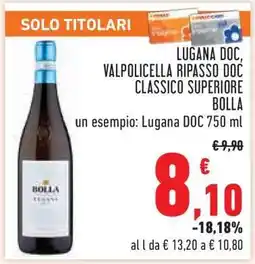 Conad Lugana DOC, Valpolicella Ripasso DOC Classico Superiore Bolla offerta