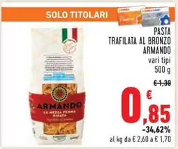 Conad PASTA TRAFILATA AL BRONZO ARMANDO offerta