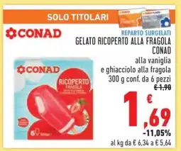 Conad GELATO RICOPERTO ALLA FRAGOLA CONAD offerta