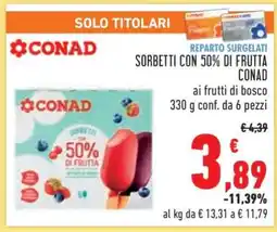 Conad SORBETTI CON 50% DI FRUTTA CONAD offerta