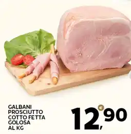 Extra Supermercati Galbani prosciutto cotto fetta golosa offerta