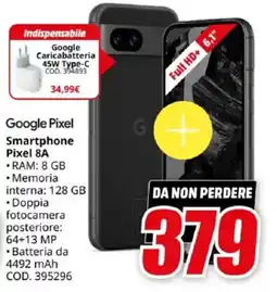 MediaWorld Google Pixel Smartphone Pixel 8A offerta