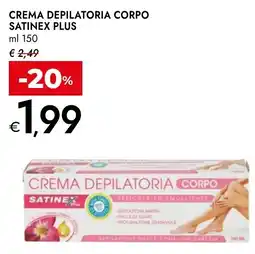 Bennet Satinex plus crema depilatoria corpo offerta