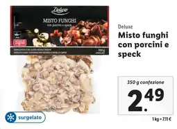 Lidl Deluxe Misto funghi con porcini e speck offerta