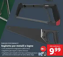 Lidl PARKSIDE PERFORMANCE Seghetto per metalli o legno offerta