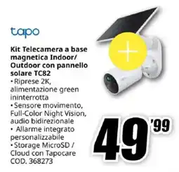 MediaWorld tapo Kit Telecamera a base magnetica Indoor/ Outdoor con pannello solare TC82 offerta