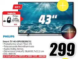 MediaWorld PHILIPS Smart TV 4K 43PUS8209/12 offerta