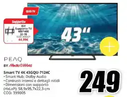 MediaWorld PEAQ Smart TV 4K 43GQU-7124C offerta