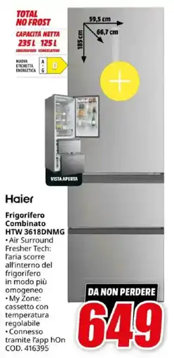 MediaWorld Haier Frigorifero Combinato HTW 3618DNMG offerta