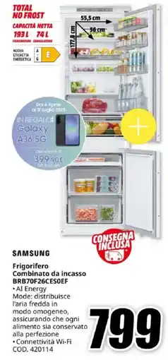 MediaWorld SAMSUNG Frigorifero Combinato da incasso BRB70F26CES0EF offerta
