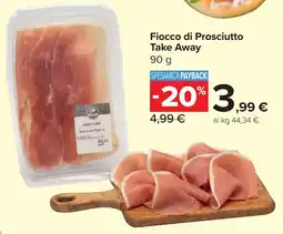 Carrefour Market Fiocco di Prosciutto Take Away offerta