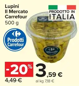 Carrefour Market Carrefour Lupini Il Mercato offerta