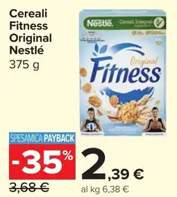 Carrefour Market Nestlé Cereali Fitness Original offerta