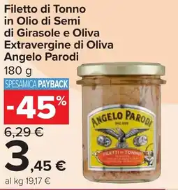 Carrefour Market Angelo Parodi Filetto di Tonno in Olio di Semi di Girasole e Oliva Extravergine di Oliva offerta